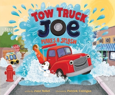 Tow Truck Joe Makes a Splash - Sobel, June