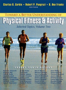 Toward a Better Understanding of Physical Fitness and Activity: Selected Topics, Vol. 2