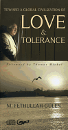 Toward a Global Civilization of Love & Tolerance -- CD Audiobook + mp3: Unabridged