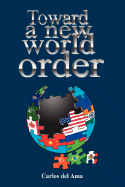 Toward a New World Order - Del Ama, Carlos