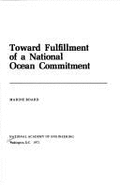 Toward Fulfillment of a National Ocean Commitment