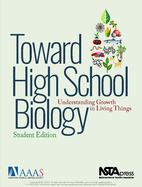 Toward High School Biology: Understanding Growth in Living Things