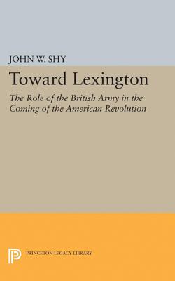 Toward Lexington - Shy, John W.