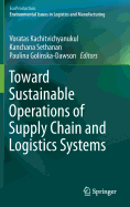 Toward Sustainable Operations of Supply Chain and Logistics Systems