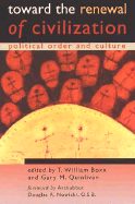 Toward the Renewal of Civilization: Political Order and Culture