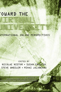 Toward the Virtual University: International Online Perspectives