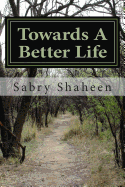 Towards a better life: Objectives, Measures, Success, Proofs