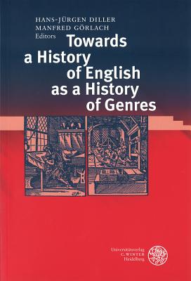 Towards a History of English as a History of Genres - Diller, Hans-Jurgen