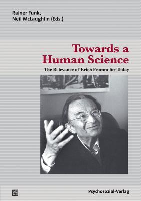 Towards a Human Science - Anderson, Kevin, and Bierhoff, Burkhard, and Braune, Joan