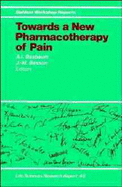 Towards a New Pharmacotherapy of Pain