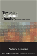 Towards a Relational Ontology: Philosophy's Other Possibility