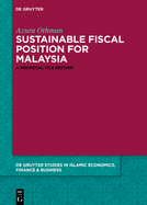 Towards a Sustainable Fiscal Position for Malaysia: A Proposal for Reform