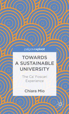 Towards a Sustainable University: The Ca' Foscari Experience - Mio, C.