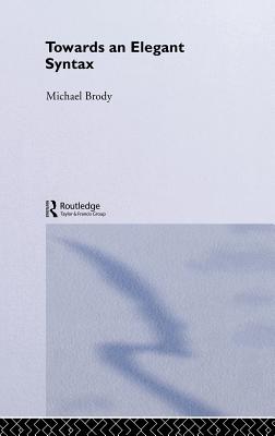 Towards an Elegant Syntax - Brody, Michael