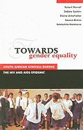 Towards Gender Equality: South African Schools During the HIV and AIDS Epidemic