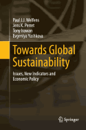 Towards Global Sustainability: Issues, New Indicators and Economic Policy