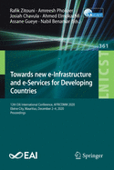 Towards New E-Infrastructure and E-Services for Developing Countries: 12th Eai International Conference, Africomm 2020, Eb?ne City, Mauritius, December 2-4, 2020, Proceedings
