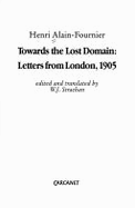 Towards the Lost Domain: Letters from London, 1905