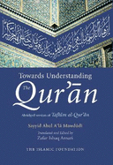 Towards Understanding the Qur'an: English Only Edition