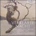 Towards Verklrte Nacht: Schoenberg, Bach, Brahms, Zemlinsky, Berg