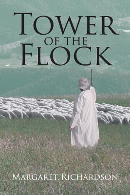 Tower Of The Flock - Richardson, Margaret R