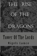 Tower Of The Lords: The Rise Of The Dragons