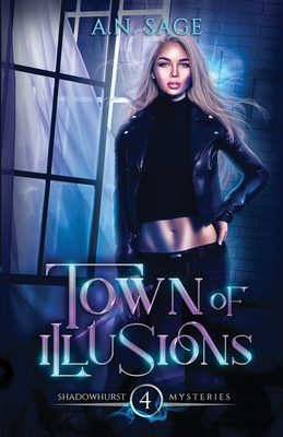 Town of Illusions - Sage, A N