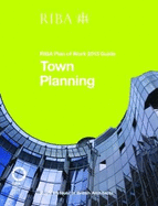 Town Planning: Riba Plan of Work 2013 Guide