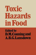 Toxic hazards in food