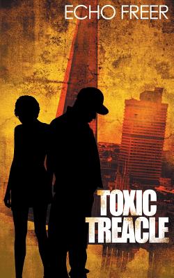 Toxic Treacle - Freer, Echo