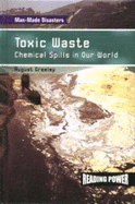 Toxic Waste: Chemical Spills in Our World