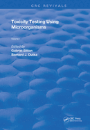 Toxicity Testing Using Microorganisms