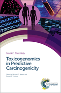 Toxicogenomics in Predictive Carcinogenicity