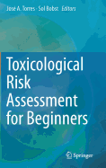 Toxicological Risk Assessment for Beginners