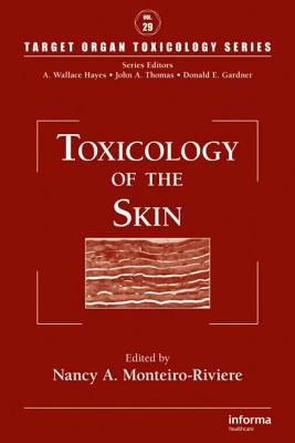 Toxicology of the Skin - Monteiro-Riviere, Nancy A