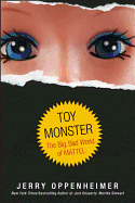 Toy Monster: The Big, Bad World of Mattel