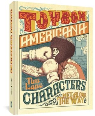 Toybox Americana: Characters Met Along the Way - Lane, Tim