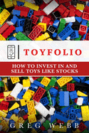 Toyfolio: How to Invest in and Sell Toys Like Stocks