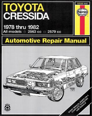 Toyota CRessida (78 - 82) - Haynes, J. H., and Choate, Curt