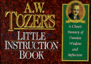 Tozer's Little instruction book.