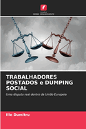 TRABALHADORES POSTADOS e DUMPING SOCIAL