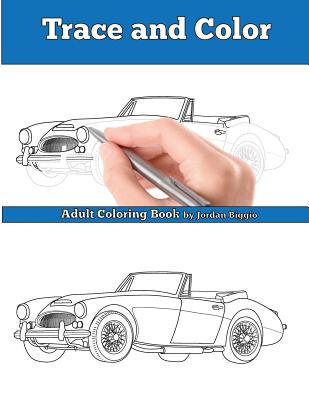 Trace and Color: Classic British Cars: Adult Activity Book - Biggio, Jordan