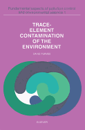 Trace-Element Contamination of the Environment - Purves, David