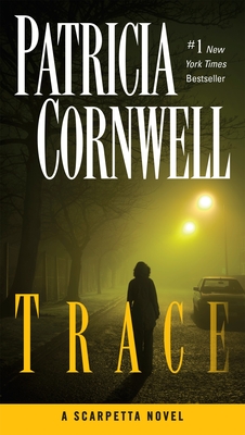 Trace: Scarpetta (Book 13) - Cornwell, Patricia