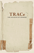 TRACe: The Museum of Memory