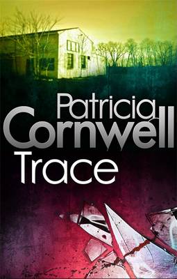 Trace - Cornwell, Patricia