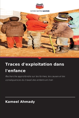 Traces d'exploitation dans l'enfance - Ahmady, Kameel