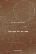 Traces: Generating What Was There