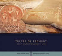 Traces of Fremont: Society and Rock Art in Ancient Utah