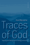 Traces of God: Exploring John Polkinghorne on Theology & Science